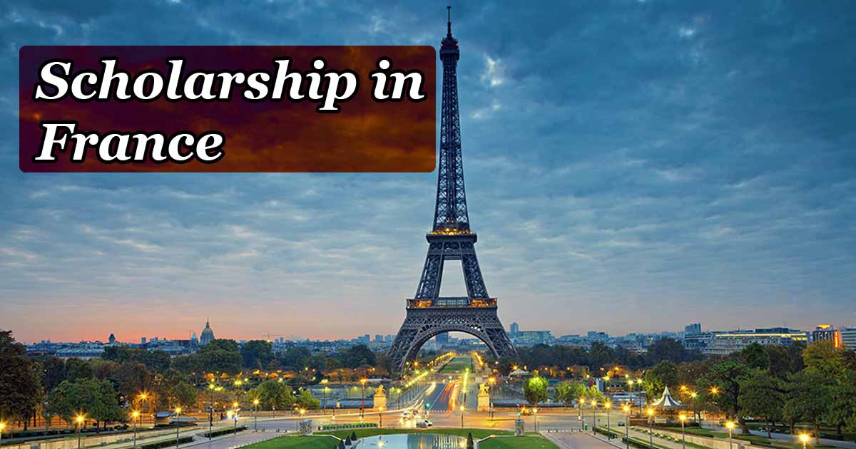 30+ Scholarships in France for International Students +Fully Funded